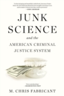 Image for Junk Science and the American Criminal Justice System