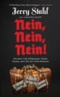 Image for Nein, Nein, Nein!: One Man&#39;s Tale of Depression, Psychic Torment, and a Bus Tour of the Holocaust