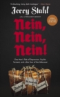 Image for Nein, Nein, Nein! : One Man&#39;s Tale of Depression, Psychic Torment and a Bus Tour of the Holocaust