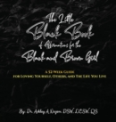 Image for The Little Black Book of Affirmations for the Black and Brown Girl