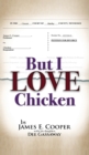 Image for But I Love Chicken
