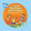 Image for I Love Brothers and Sisters