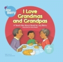 Image for I Love Grandmas and Grandpas