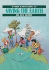 Image for Every Kid&#39;s Guide To Saving the Earth