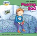 Image for Let&#39;s Talk About Feeling Sad