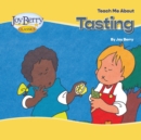 Image for Teach Me About Tasting