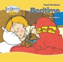 Image for Teach Me About Bedtime