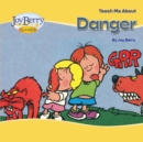 Image for Teach Me About Danger