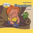 Image for Teach Me About Boredom
