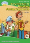 Image for Every Kid&#39;s Guide to Handling Family Arguments