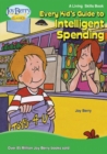Image for Every Kid&#39;s Guide to Intelligent Spending