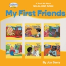 Image for A Teach Me About Six-in-One Book - My First Friends