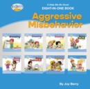 Image for A Help Me Be Good Eight-in-One Book - Aggressive Misbehavior