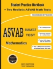 Image for ASVAB Subject Test Mathematics : Student Practice Workbook + Two Realistic ASVAB Math Tests