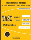 Image for TASC Subject Test Mathematics : Student Practice Workbook + Two Realistic TASC Math Tests