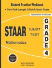 Image for STAAR Subject Test Mathematics Grade 4 : Student Practice Workbook + Two Full-Length STAAR Math Tests