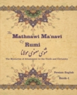 Image for The Mathnawi Ma&#39;navi of Rumi, Book-1 : The Mysteries of Attainment to the Truth and Certainty