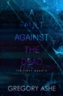 Image for A Fault against the Dead