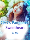 Image for CEO&#39;s Pampered Sweetheart