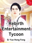 Image for Rebirth: Entertainment Tycoon