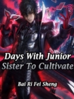 Image for Days With Junior Sister To Cultivate