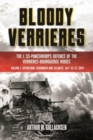 Image for Bloody Verrieres: the I. Ss-Panzerkorps&#39; Defence of the VerrieRes-Bourguebus Ridges