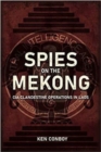 Image for Spies on the Mekong  : CIA clandestine operations in Laos
