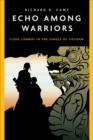 Image for Echo Among Warriors: Close Combat in the Jungle of Vietnam