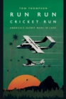 Image for Run Run Cricket Run: America&#39;s Secret War in Laos