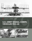 Image for U.S. Army Signal Corps Vehicles 1939-45