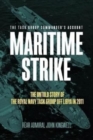 Image for Maritime strike  : the untold story of the Royal Navy task group off Libya in 2011