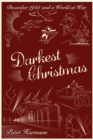 Image for Darkest Christmas  : December 1942 and a world at war