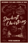 Image for Darkest Christmas: December 1942 and a World at War