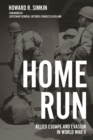 Image for Home run  : allied escape and evasion in World war II