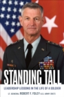 Image for Standing Tall: Leadership Lessons in the Life of a Soldier
