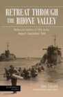Image for Retreat Through the Rhone Valley : Defensive Battles of the Nineteenth Army, August–September 1944