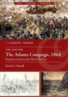Image for The Atlanta Campaign, 1864 : Peach Tree Creek to the Fall of the City