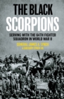 Image for The Black Scorpions: Serving With the 64th Fighter Squadron in World War II