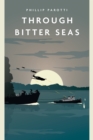 Image for Through Bitter Seas