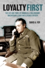 Image for Loyalty First: The Life and Times of Charles A. Willoughby, MacArthur&#39;s Chief Intelligence Officer