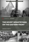 Image for The Soviet Infantryman on the Eastern Front