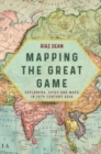Image for Mapping the Great Game