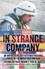 Image for In Strange Company: An American Soldier With Multinational Forces in the Middle East and Iraq