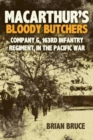 Image for Macarthur&#39;S Bloody Butchers : Company G, 163rd Infantry Regiment, in the Pacific War