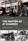 Image for Waffen-SS at Kharkov: February-March 1943