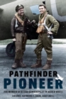 Image for Pathfinder Pioneer: The Memoir of a Lead Bomber Pilot in World War II