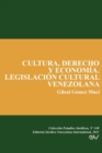 Image for Cultura, Derecho Y Economia. Legislacion Cultural Venezolana