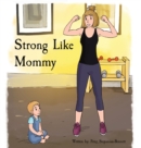 Image for Strong Like Mommy