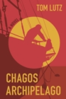 Image for Chagos Archipelago: a novel