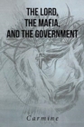 Image for The Lord, The Mafia, and The Government